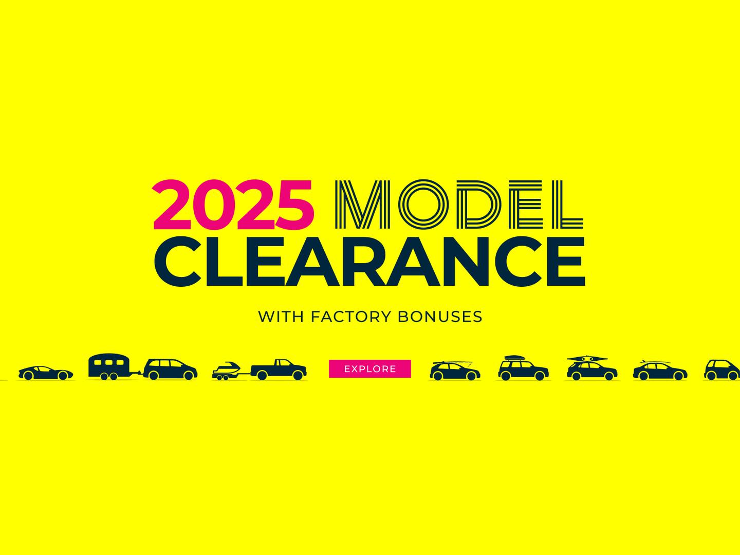 2025 Model Clearance